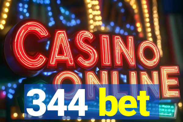 344 bet